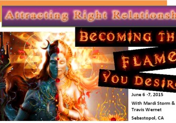 Attracting Right Relationship, Becoming the Flame You Desire